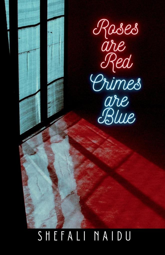 Roses are Red Crimes are Blue