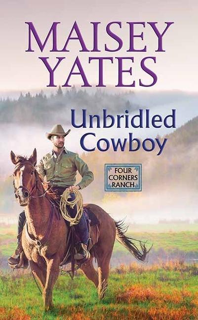 Unbridled Cowboy: Four Corners Ranch
