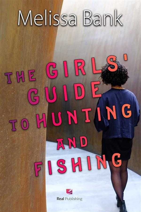 The Girls‘ Guide to Hunting and Fishing
