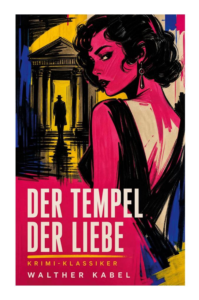 Der Tempel der Liebe (Krimi-Klassiker)