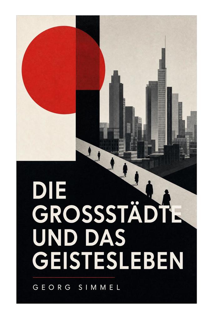 Die Großstädte und das Geistesleben