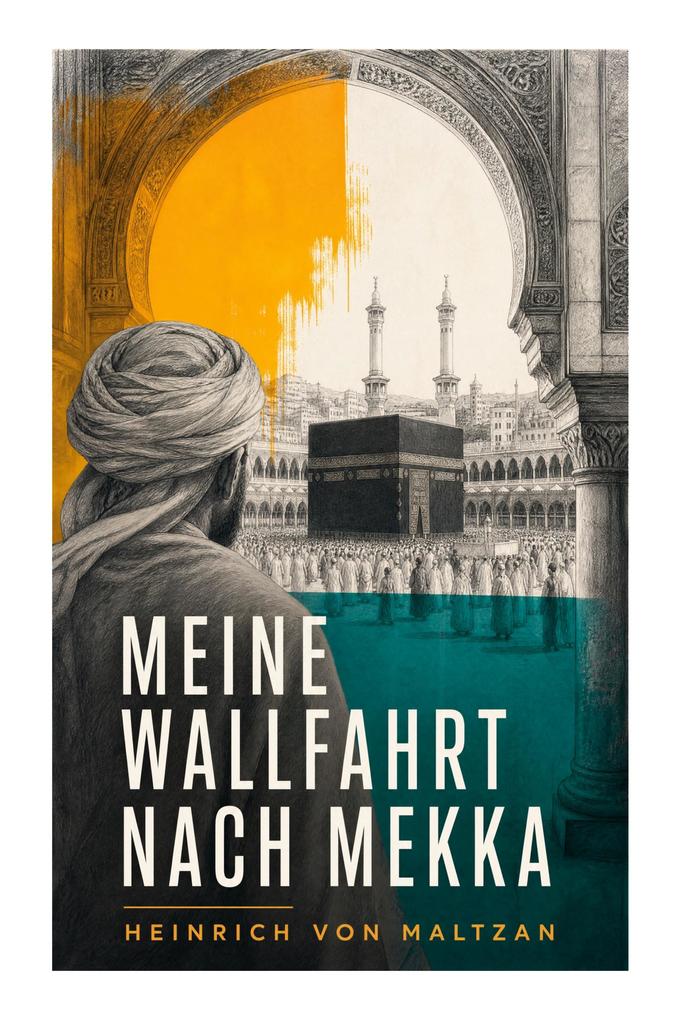 Meine Wallfahrt nach Mekka