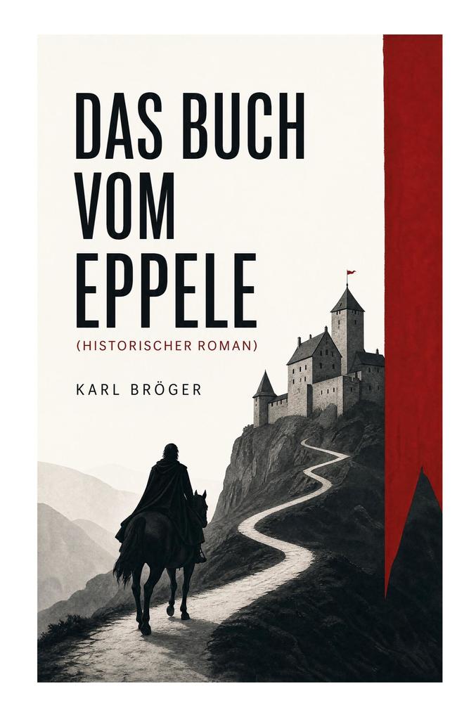 Das Buch vom Eppele (Historischer Roman)