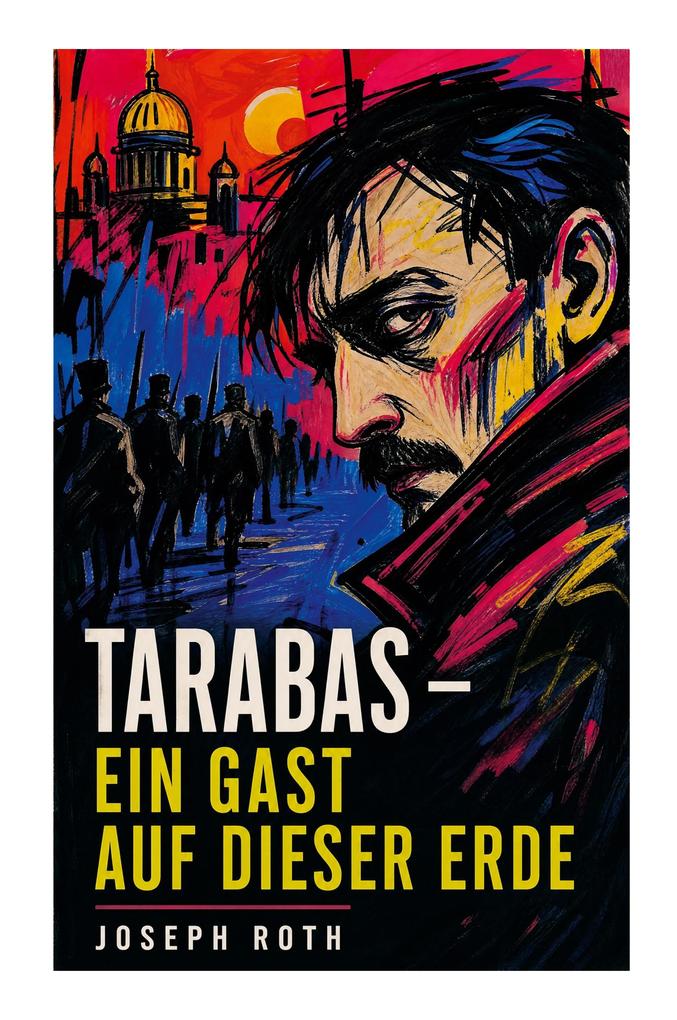 Tarabas - Ein Gast auf dieser Erde