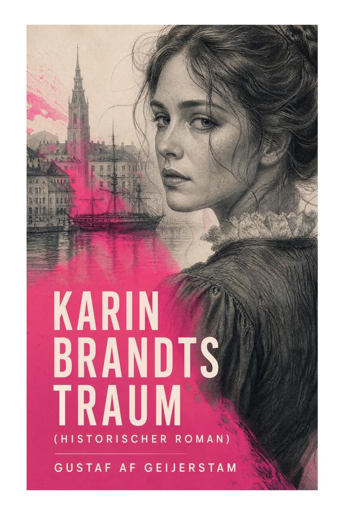 Karin Brandts Traum (Historischer Roman)