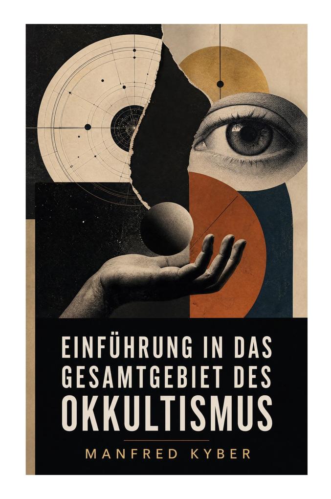 Einführung in das Gesamtgebiet des Okkultismus