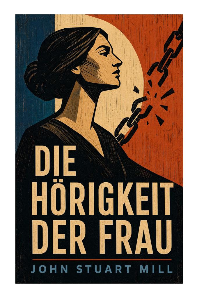 Die Hörigkeit der Frau