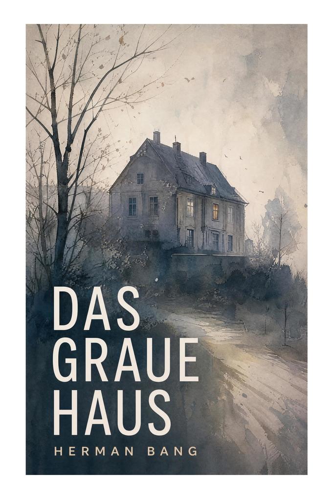 Das graue Haus