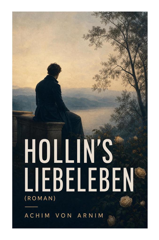 Hollin's Liebeleben (Roman)