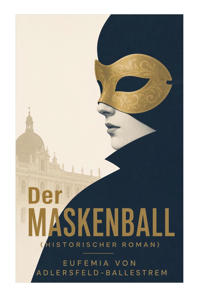 Der Maskenball (Historischer Roman)