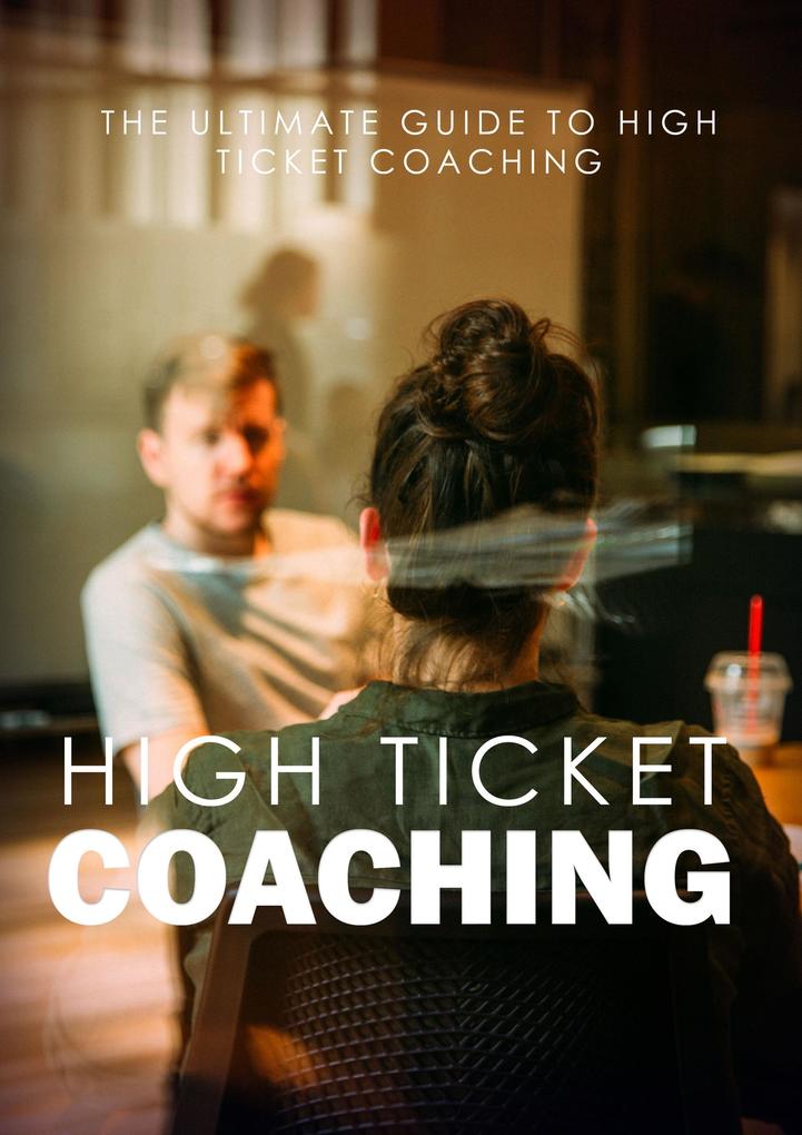 High Ticket Coaching