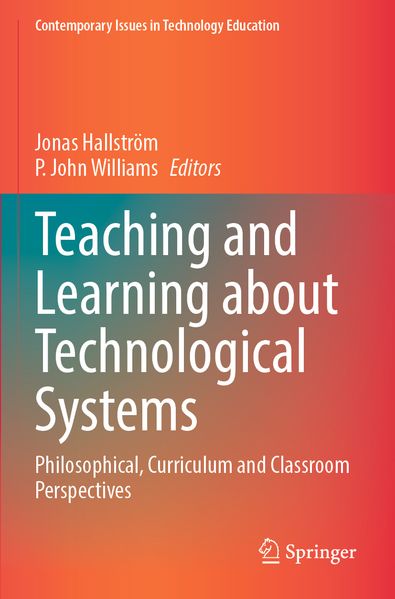 Teaching and Learning about Technological Systems