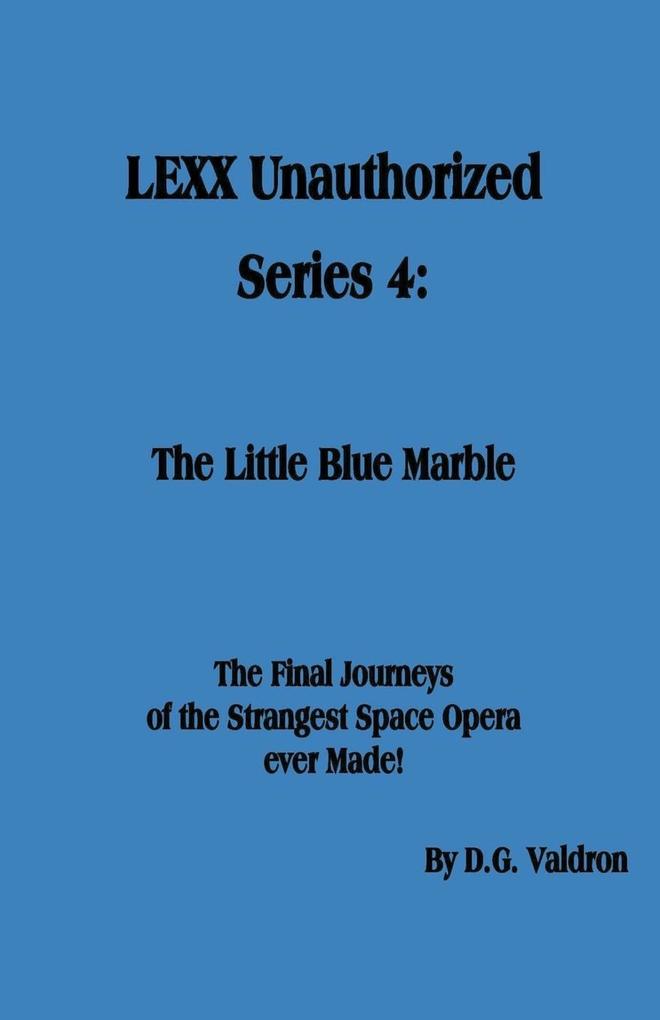 LEXX Unauthorized Series 4