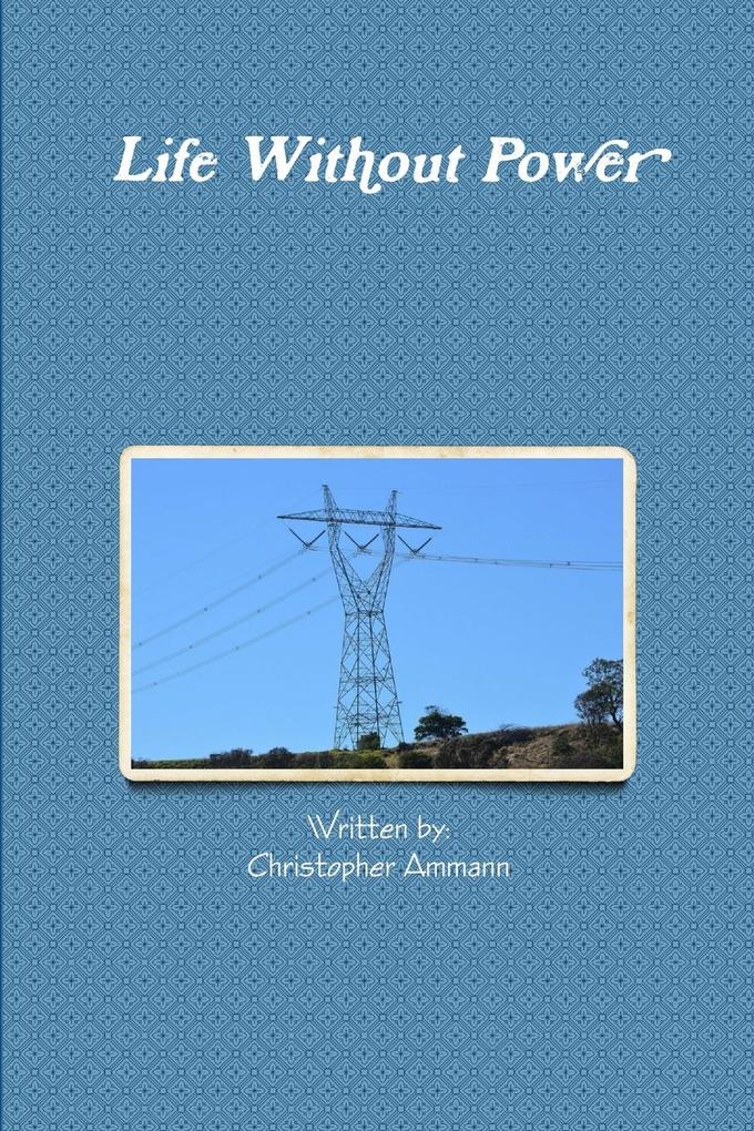 Life Without Power