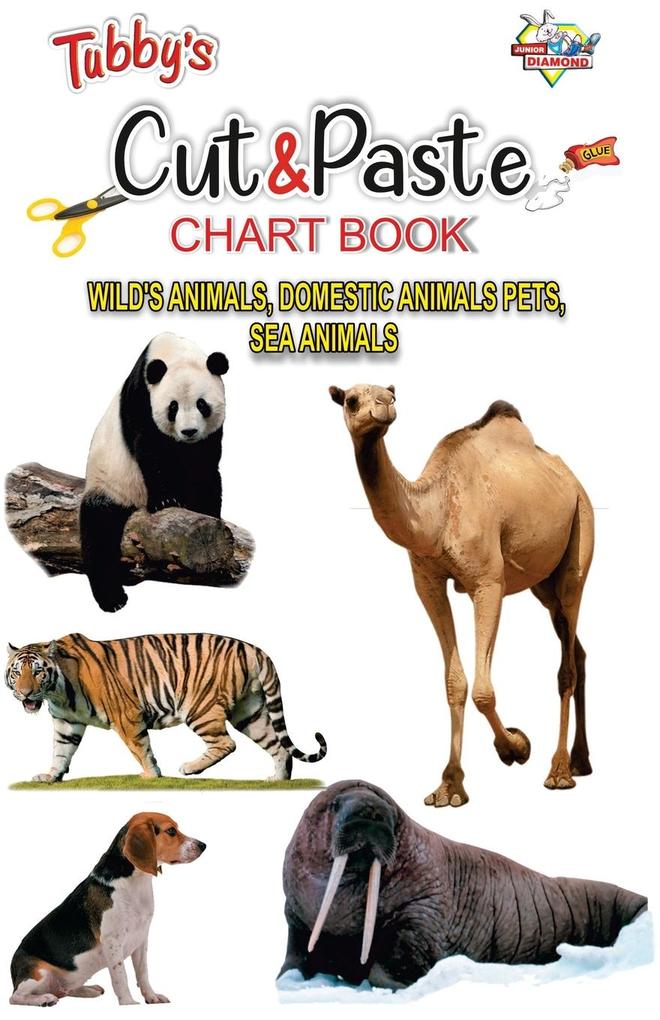 Tubbys Cut & Paste Chart Book Wild's Animals Domestic Animals Pets Sea Animals