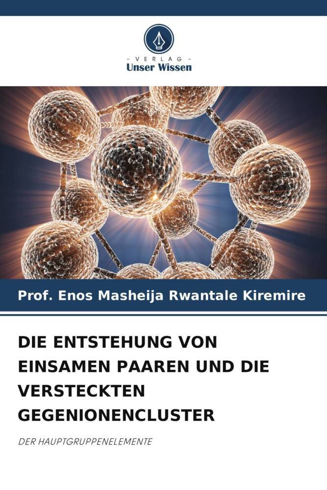 DIE ENTSTEHUNG VON EINSAMEN PAAREN UND DIE VERSTECKTEN GEGENIONENCLUSTER