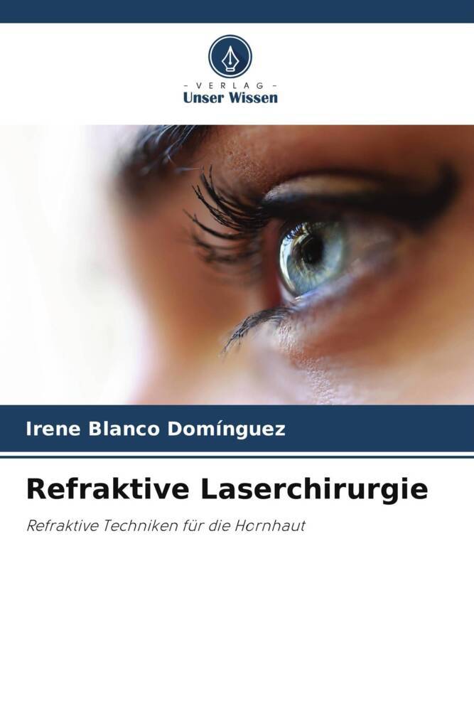 Refraktive Laserchirurgie