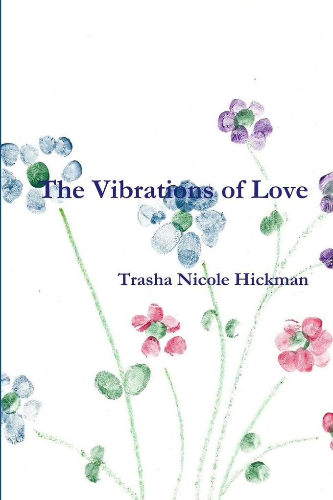 The Vibrations of Love