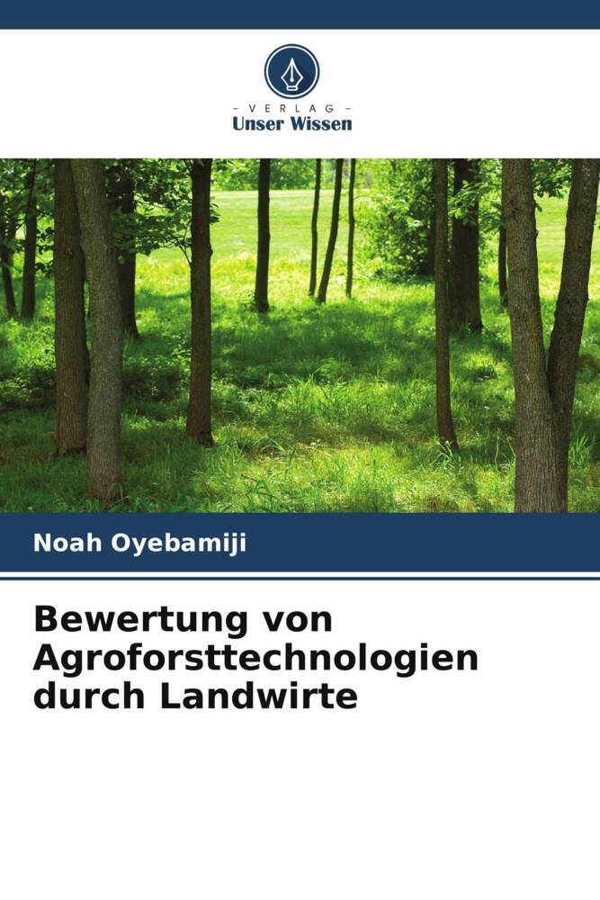 Bewertung von Agroforsttechnologien durch Landwirte