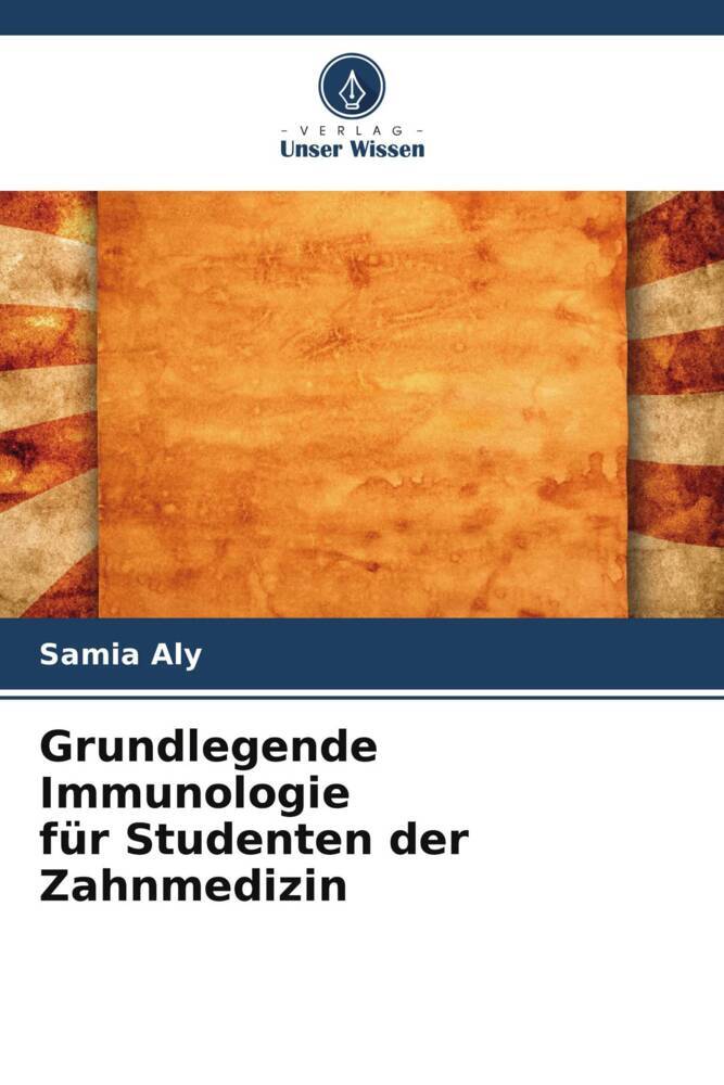Grundlegende Immunologie für Studenten der Zahnmedizin