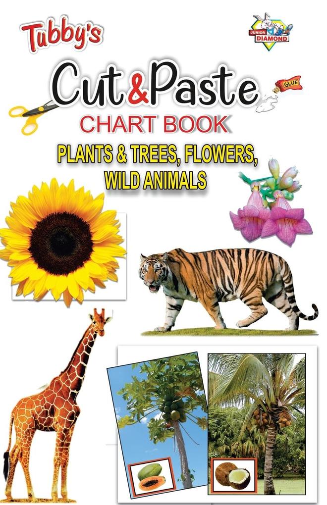 Tubbys Cut & Paste Chart Book Plants & Trees Flowers Wild Animals