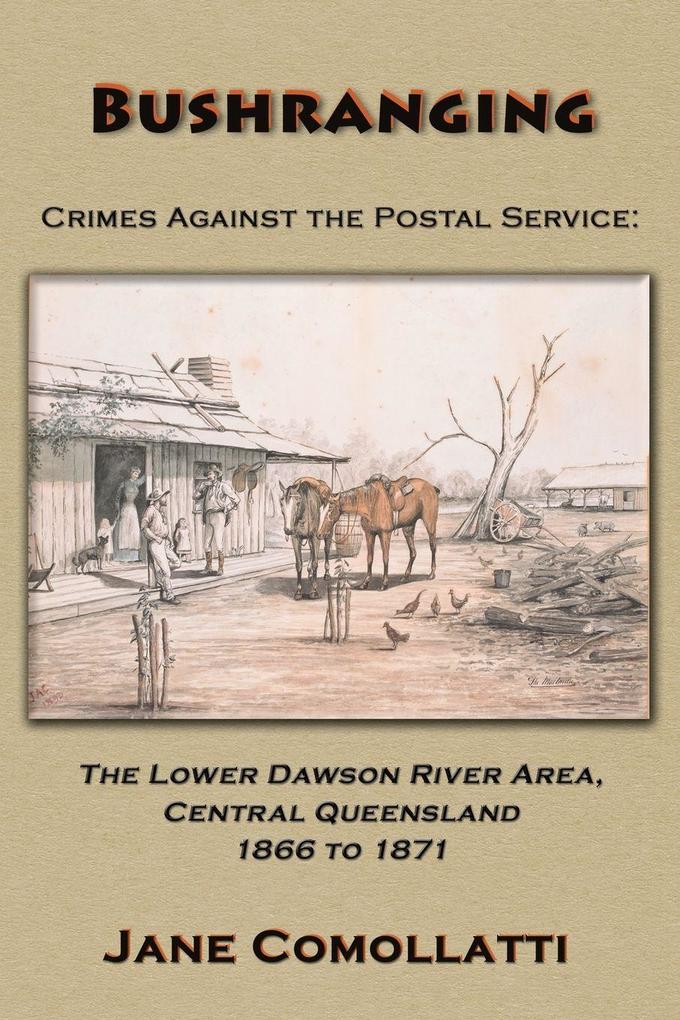 Bushranging - Crimes Against the Postal Service