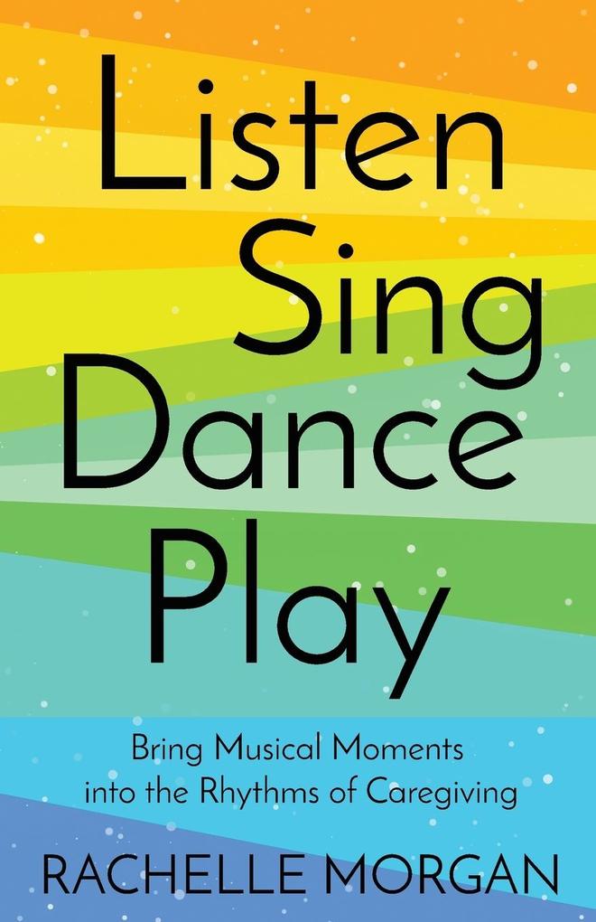Listen Sing Dance Play