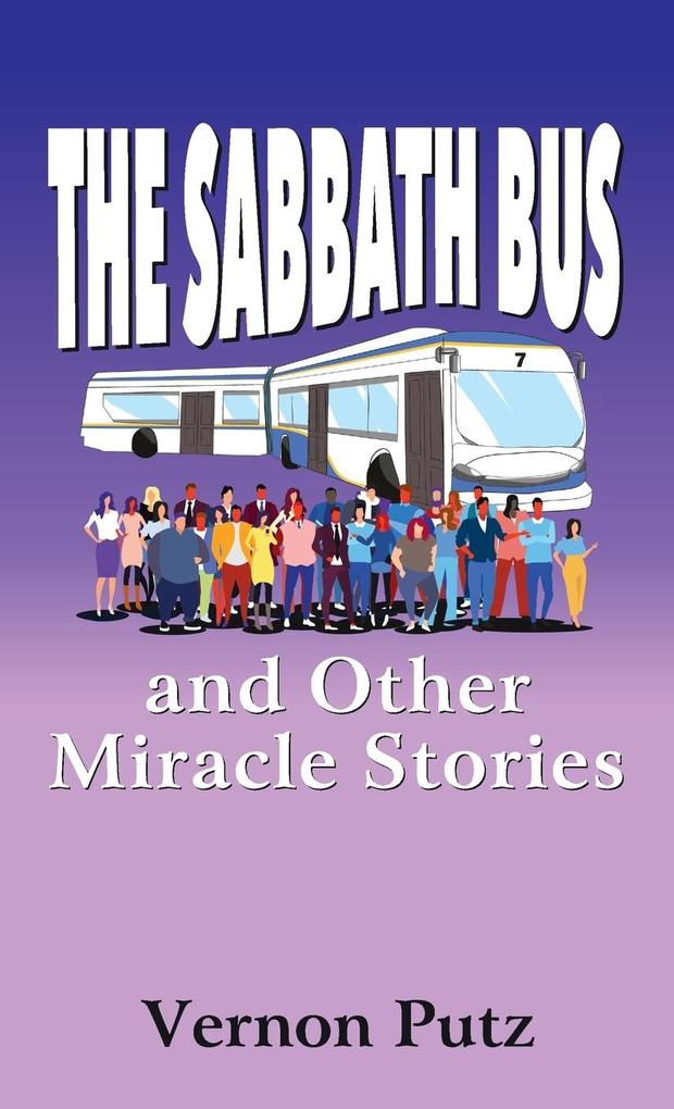 The Sabbath Bus and Other Miracle Stories