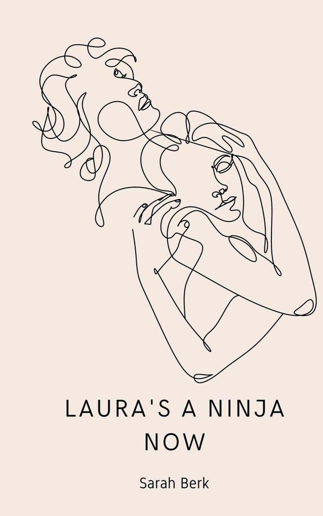 Laura's a Ninja Now