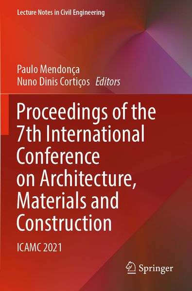 Proceedings of the 7th International Conference on Architecture Materials and Construction