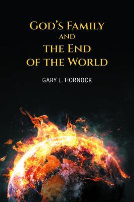 God‘s Family and the End of the World