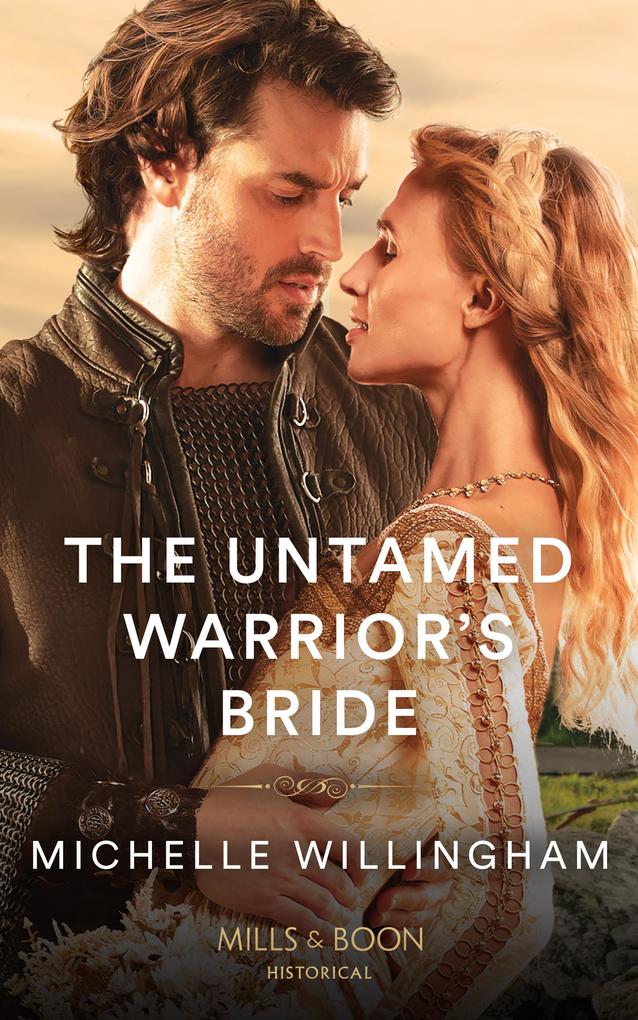 The Untamed Warrior‘s Bride (The Legendary Warriors Book 2) (Mills & Boon Historical)