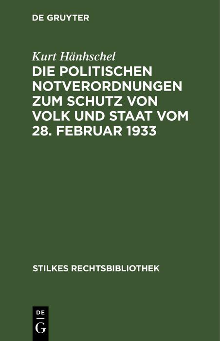 Die Politischen Notverordnungen zum Schutz von Volk und Staat vom 28. Februar 1933