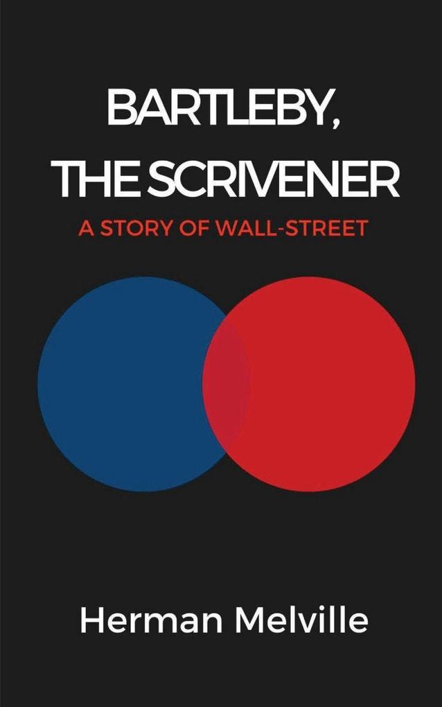 BARTLEBY THE SCRIVENER