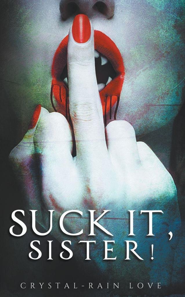 Suck ItSister!