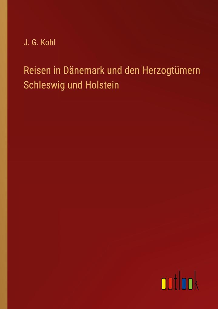 Reisen in Dänemark und den Herzogtümern Schleswig und Holstein