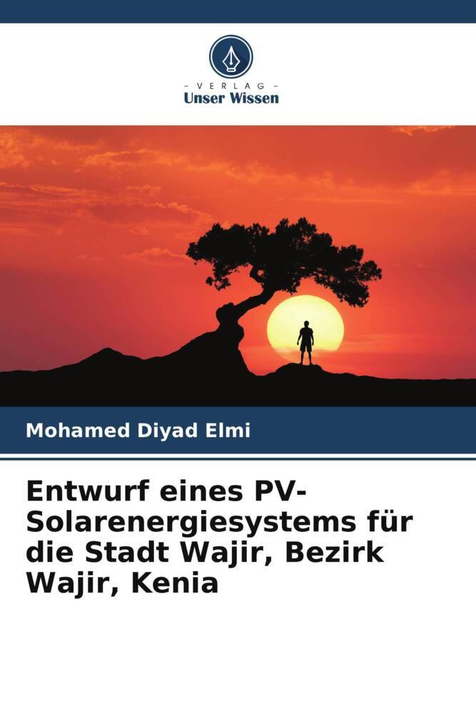 Entwurf eines PV-Solarenergiesystems für die Stadt Wajir Bezirk Wajir Kenia