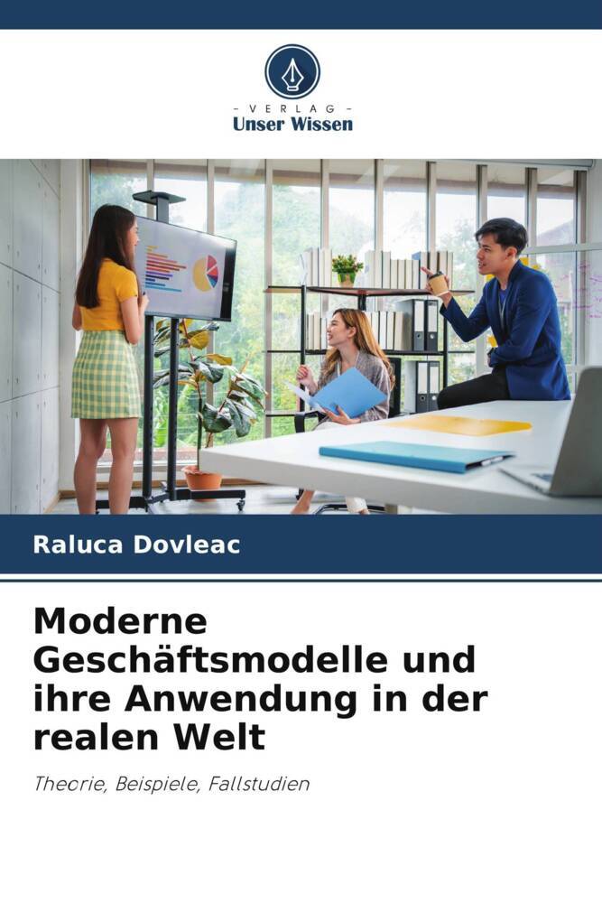 Moderne Geschäftsmodelle und ihre Anwendung in der realen Welt