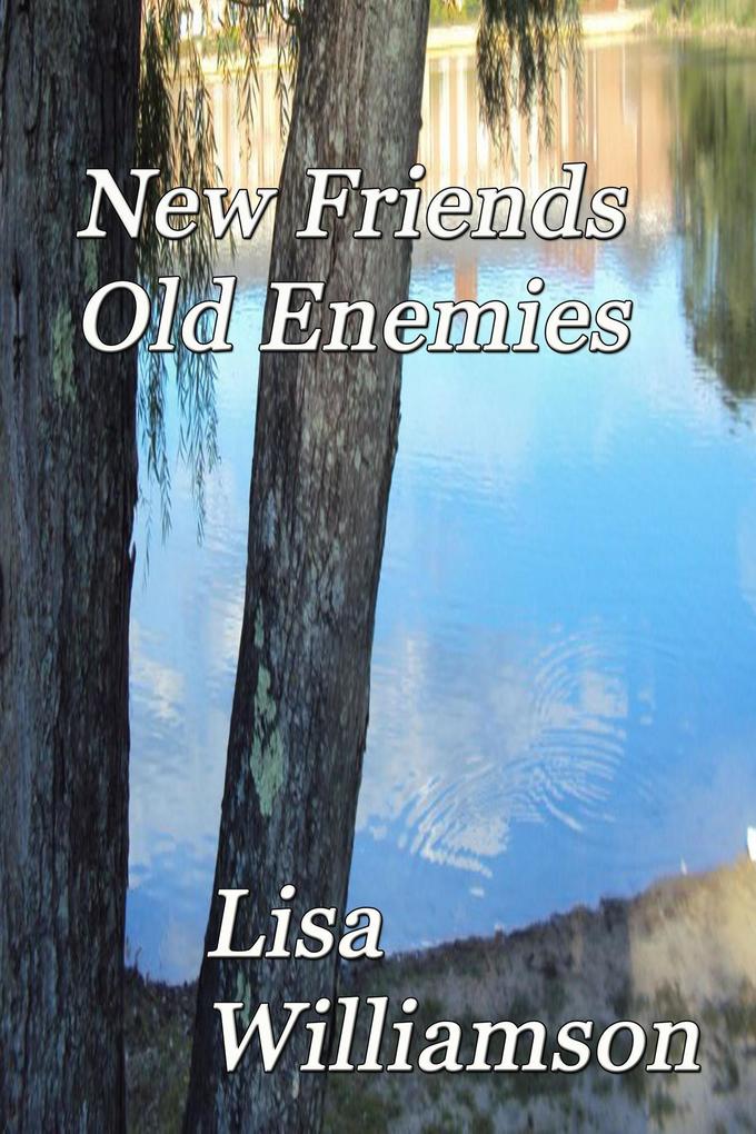 New Friends Old Enemies (Love is Fantastic #2)