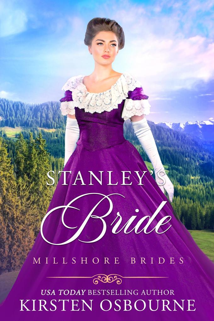 Stanley's Bride (Millshore Brides #6)
