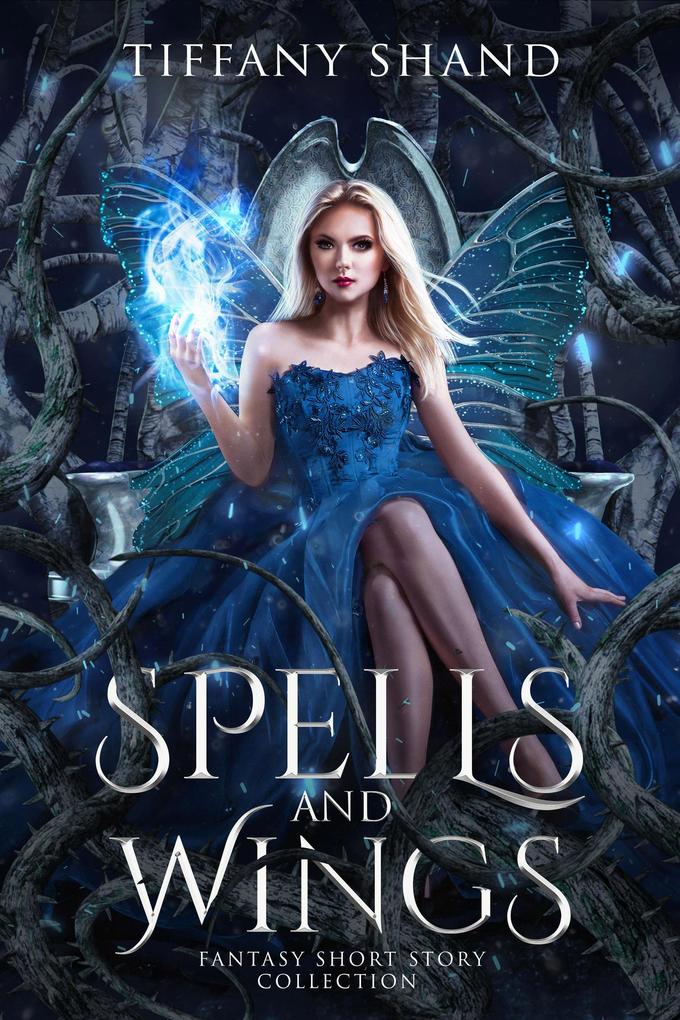 Spells and Wings (Fantasy short story collection)