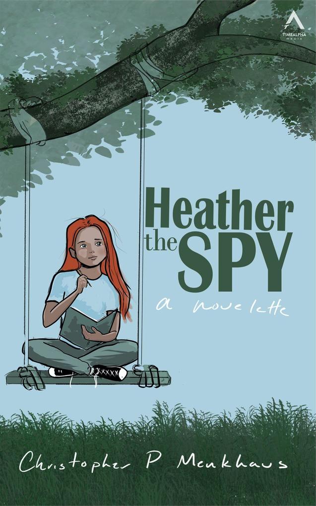 Heather the Spy (Public Domain Agents #2)