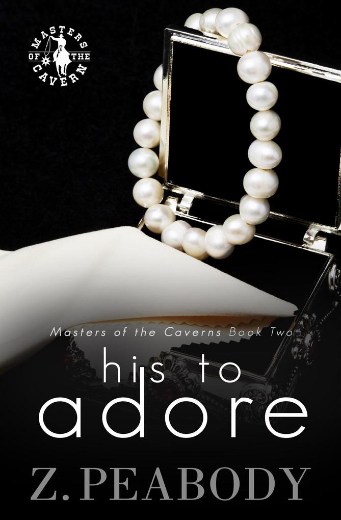 His to Adore (Masters of the Caverns #2)