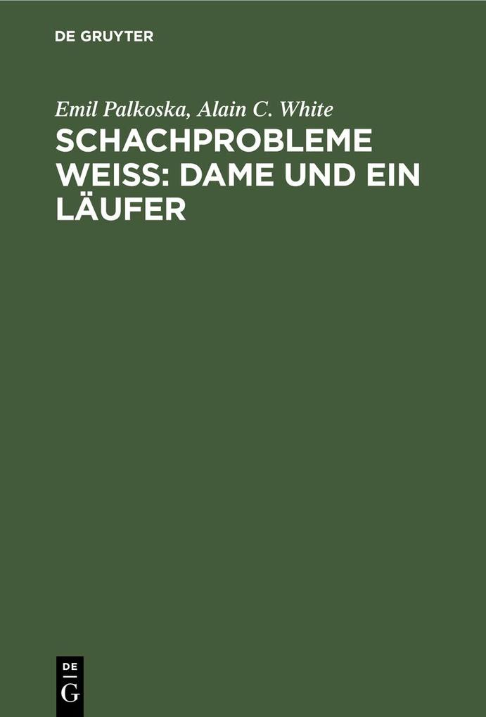 Schachprobleme Weiß: Dame und ein Läufer