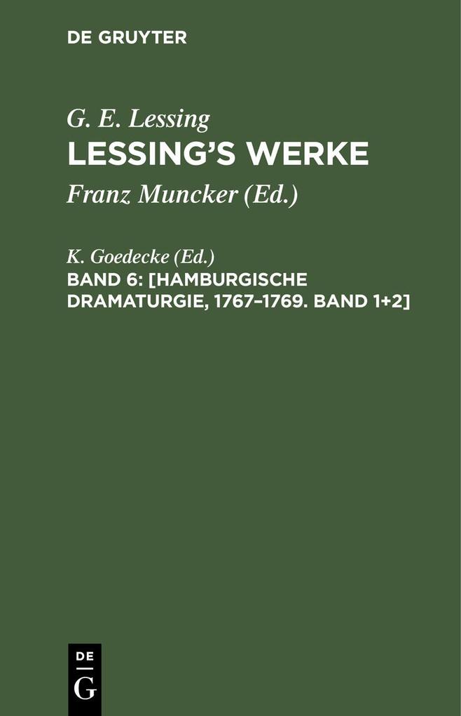 [Hamburgische Dramaturgie 1767-1769. Band 1+2]