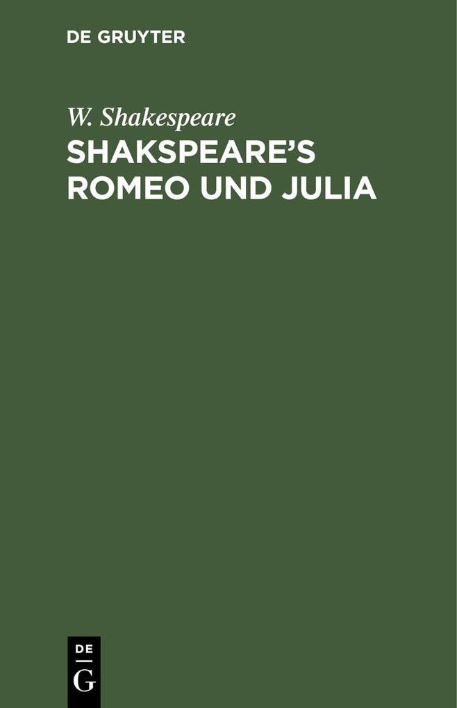 Shakspeare's Romeo und Julia