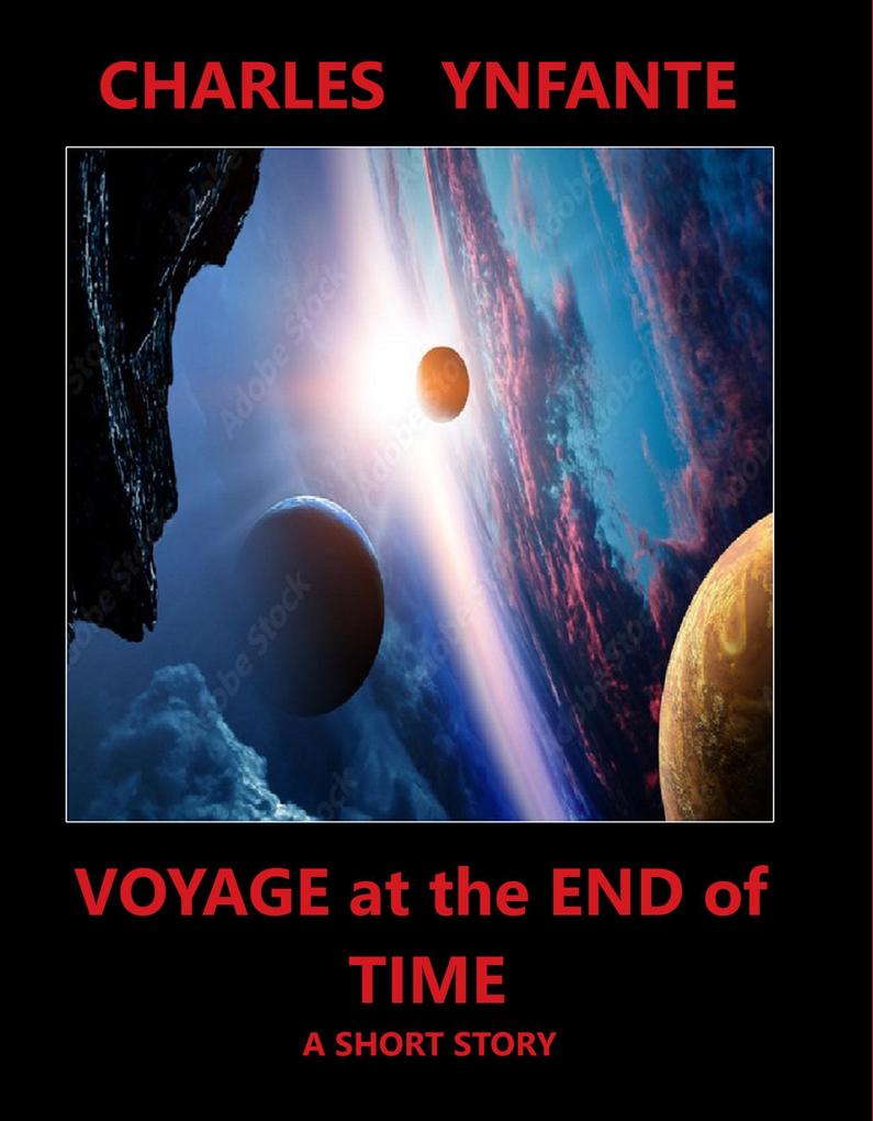 Voyage at the End of Time