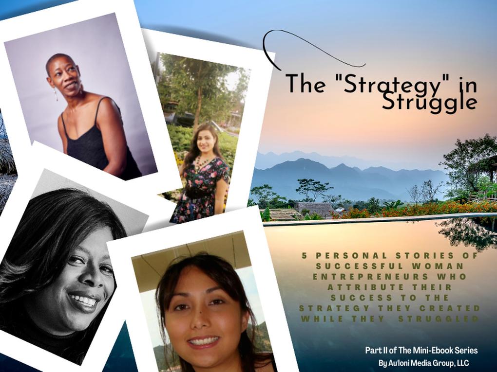 The Strategy in Struggle (Part II of Mini-Ebook Series #2)