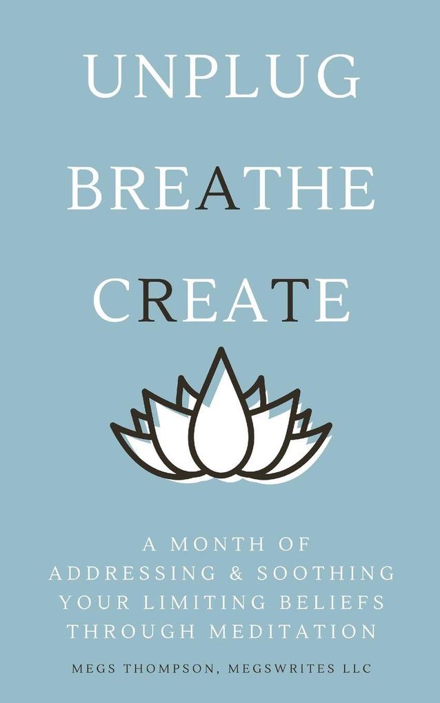 A Month of Addressing & Soothing Your Limiting Beliefs Through Meditation