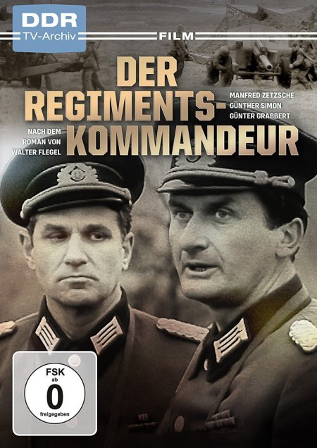 Der Regimentskommandeur - Lothar Bellag/ Walter Flegel/ Joachim Tenschert